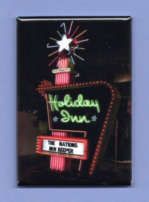 HOLIDAY INN SIGN *2X3 FRIDGE MAGNET* VINTAGE HOTEL MOTEL VACATION TRAVEL NIGHT 