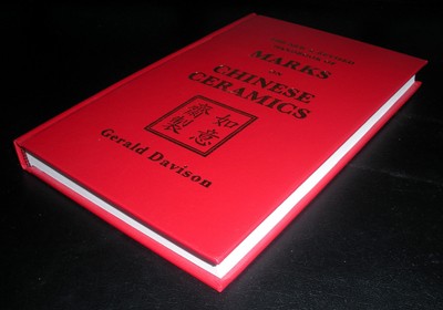 MARKS ON CHINESE CERAMICS GERALD DAVISON 2ND EDITION 2013 NEW & REVISED HANDBOOK