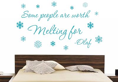 SOME PEOPLE ARE WORTH MELTING FOR OLAF DISNEY FROZEN BEDROOM WALL STICKER DECAL