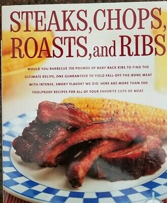 Best Recipe: Steaks, Chops, Roasts and Ribs by Cook's Illustrated (Best English Roast Recipe)