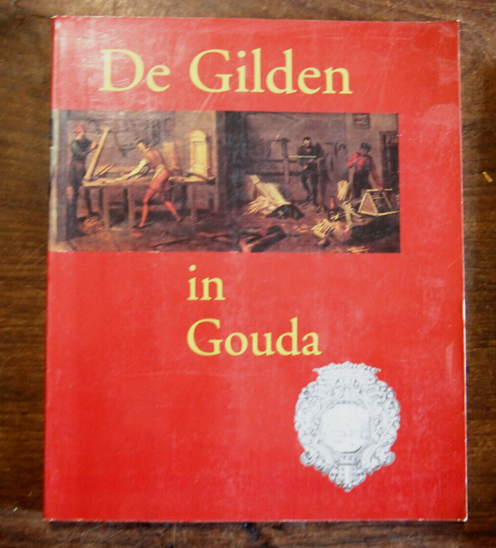 1996  De Gilden In Gouda  Edition MusÃ©E Gouda  Histoire Des Pipes De Gouda