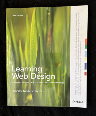 Learning Web Design: A Beginner's Guide to HTML, CSS,... by Jennifer Niederst Ro