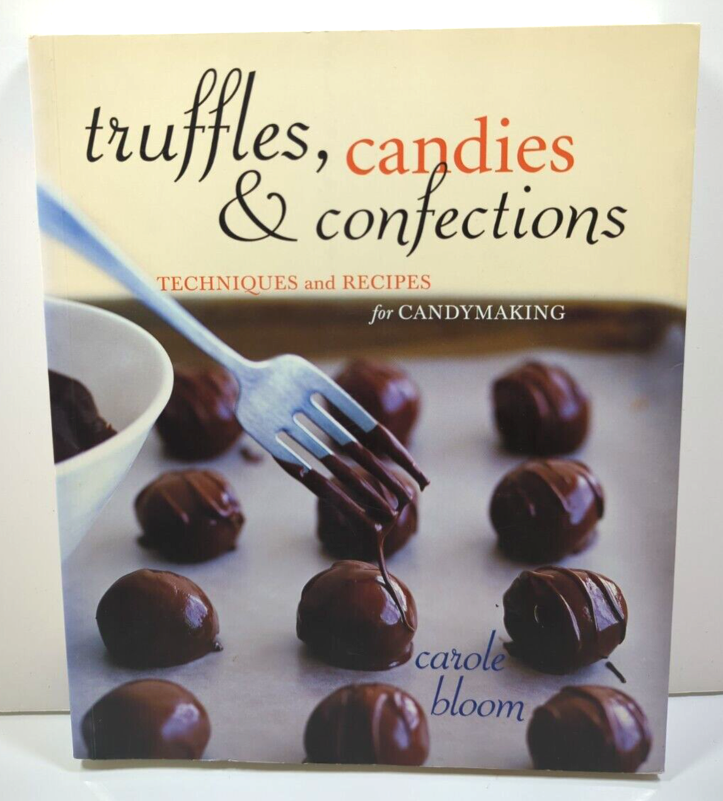 Truffles Candies & Confections by Carole Bloom