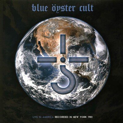 Blue Oyster Cult - Live In America: Recorded In New York
