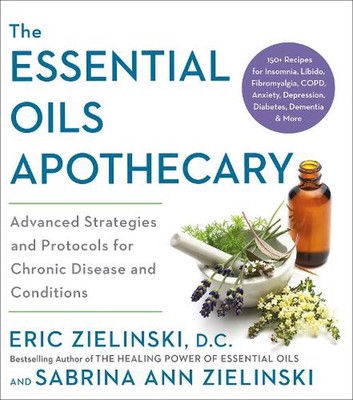The Essential Oils Apothecary: Advanced Strategies and Protocols for Chronic Dis