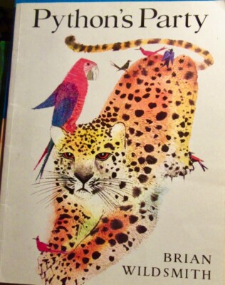 PYTHON'S Party ~ Brian Wildsmith. 1st  HbDj 1974  Sublime ARTWORK!  HERE in MELB