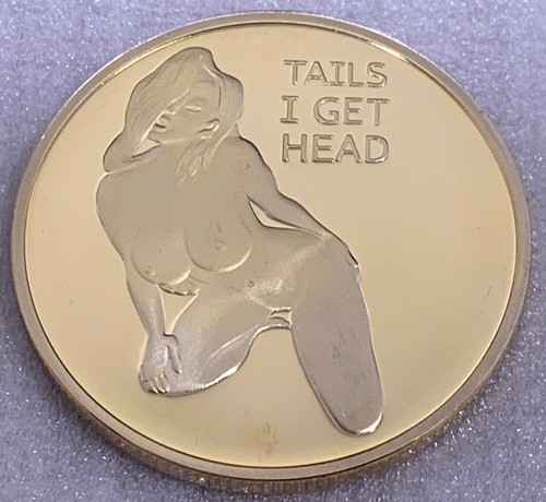 * Heads I Get Tail -Tails I Get Head” Adult Nude Flipping Coin. New Gold Finish.