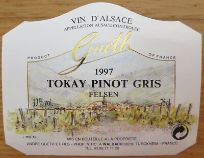 etiquettes vins FRANCE GUETH Tokay Pinot Gris 97 FELSEN ALSACE Fil  Wine labels 