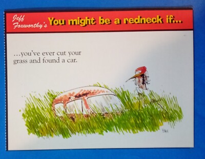 Postcard Redneck if You've Ever Cut Your Grass and Found A Car Jeff Foxworthy