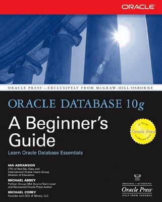 Oracle Database 10g: A Beginner's Guide by Michael Abbey (English) Paperback Boo