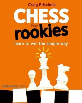 Chess for Rookies: Learn to Play, Win and Enjoy by Craig Pritchett (English) Pap