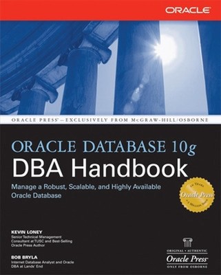 Oracle Database 10g DBA Handbook by Bob Bryla (English) Paperback Book