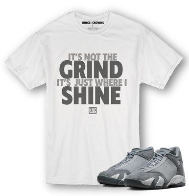 Kings N Crowns Tee shirt For Jordan 14 Flint Grey  Sneakers. Not The Grind