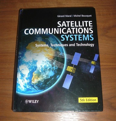 Satellite Communications Systems: Systems, Techniques and Technology UNUSED!