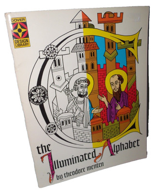 The Illuminated Alphabet by Theodore Menten Dover Design PB/1971 Coloring Book