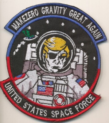 Make Zero Gravity Great Again Donald Trump Space Force patch Afghanistan made