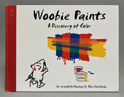 WOOBIE PAINTS A Discovery of Color (1st Eng Edition) HARDCOVER Hartog/Strelitski