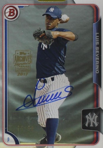 2017 Topps Archives All-Star Signature Edition Buybacks - Luis Severino #15BP-BP125