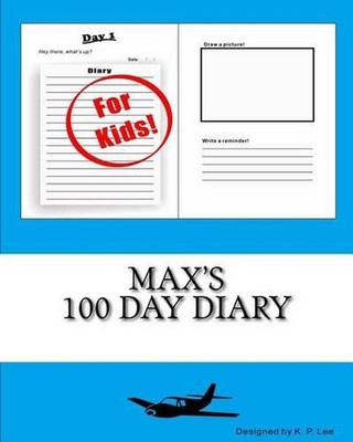 Max's 100 Day Diary by K.P. Lee (English) Paperback Book