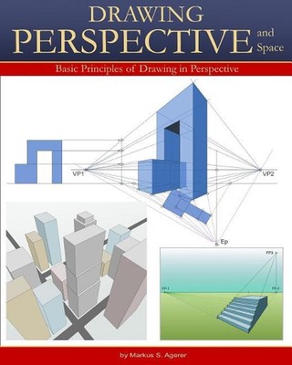 Drawing Perspective & Space: Basic Principles of Drawing in Perspective B/W by M