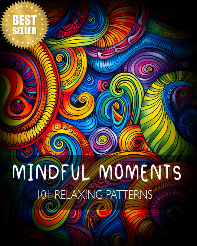 Mindful Moments - 101 Relaxing Patterns: a Soothing Adult Coloring Book Designed