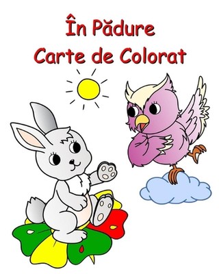 n Pdure Carte de Colorat: Natur? frumoas? ?i animale de colorat pentru copiii cu