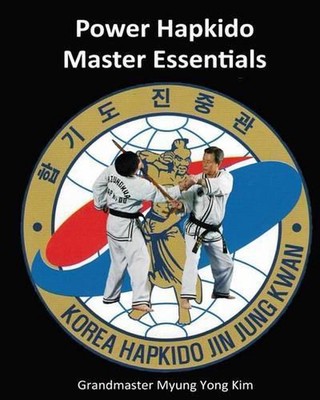 Power Hapkido - Master Essentials by Jung Kim (English) Paperback Book