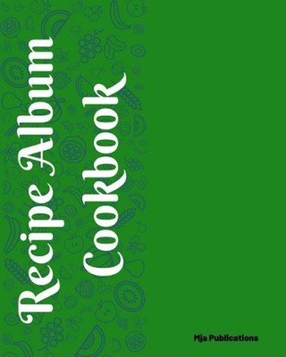 Recipe Album Cookbook by Mja Publications (English) Paperback Book