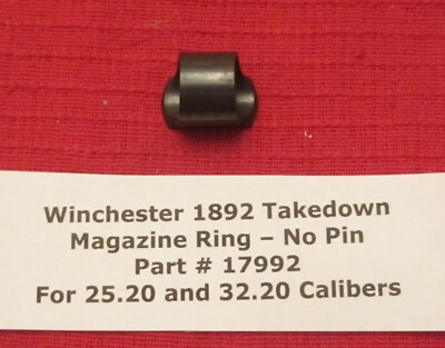 Winchester Model 1892 & 53 Takedown Magazine Tube Ring 25.20 & 32.20 Win #17992
