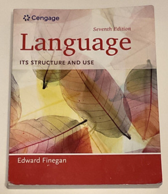 Language: It s Structure and Use, Edward Finegan (7th Ed., 2015) Paperback 2022