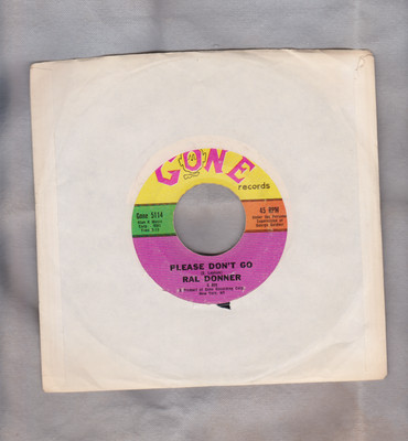 Ral Donner/ Please Don't Go b/w I Didn't Figure On Him/ Gone 5114/ 1961/ VG+