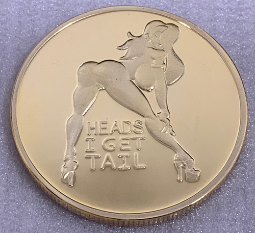 * Heads I Get Tail -Tails I Get Head” Adult Nude Flipping Coin. New Gold Finish.