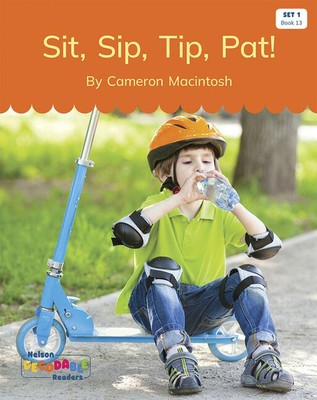 Sit, Sip, Tip, Pat! (Set 1, Book 13) by Cameron Macintosh Paperback Book