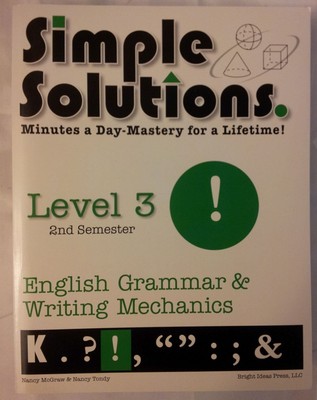 Simple Solutions, English Grammar and Writing Mechanics, Level 3, 2nd Semest...