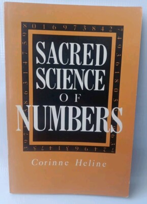 The Sacred Science of Numbers - Corinne Heline - De Vorss & Co 6th Printing 1985