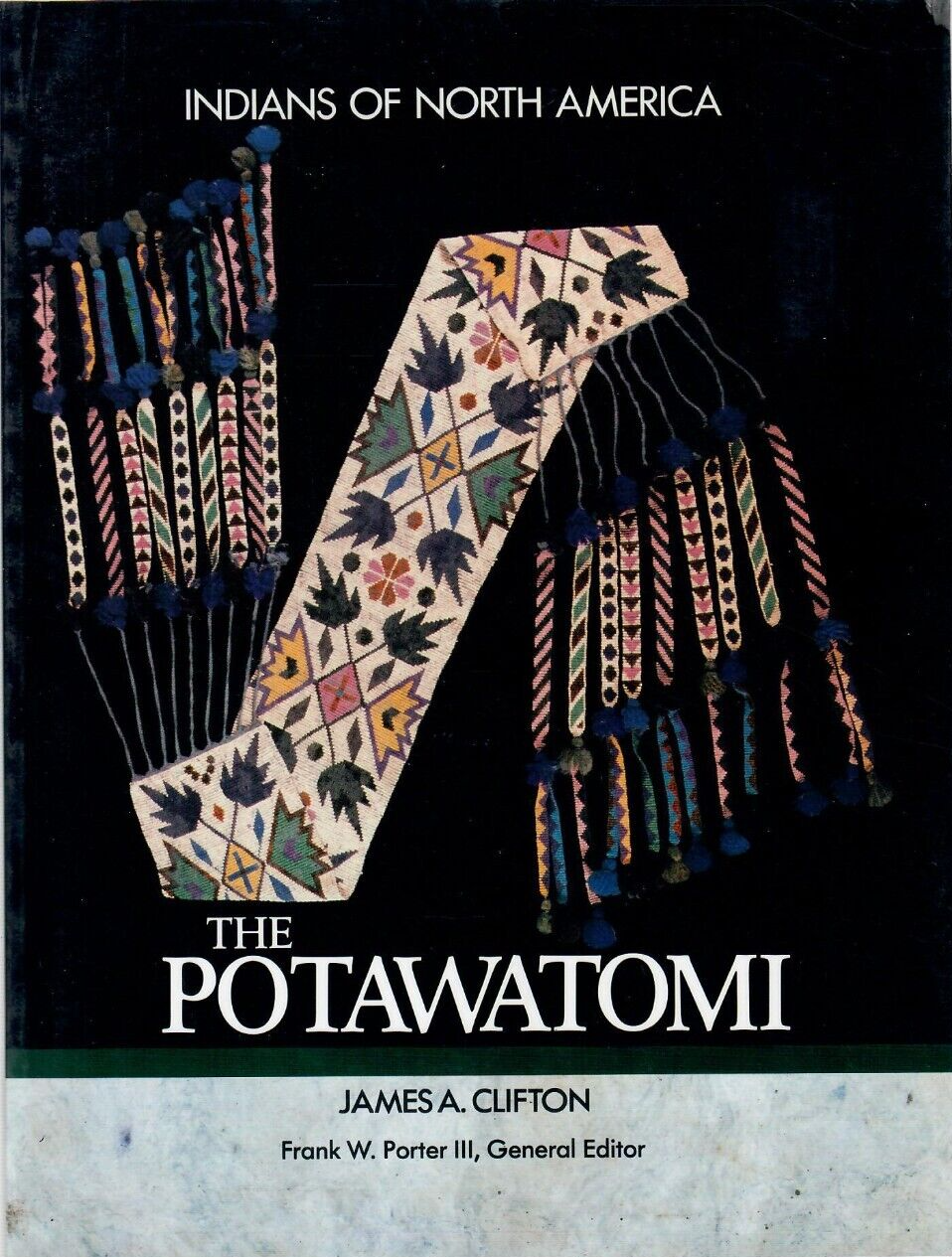 INDIANS OF NORTH AMERICA - THE POTAWATOMI by: James A