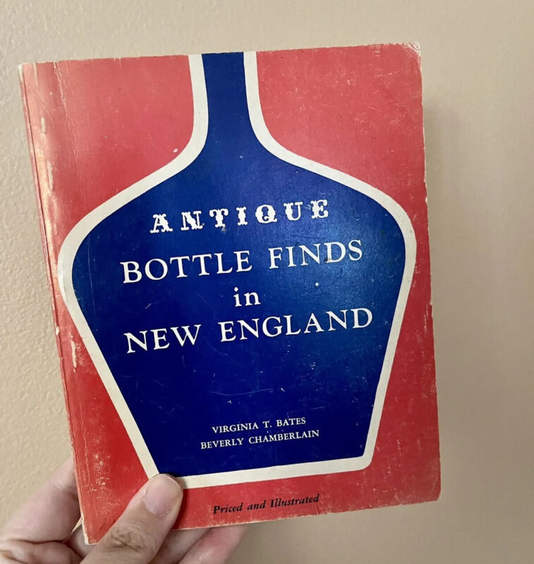 Vintage Antique Bottle Finds in New England Virginia T Bates Beverly Chamberlain