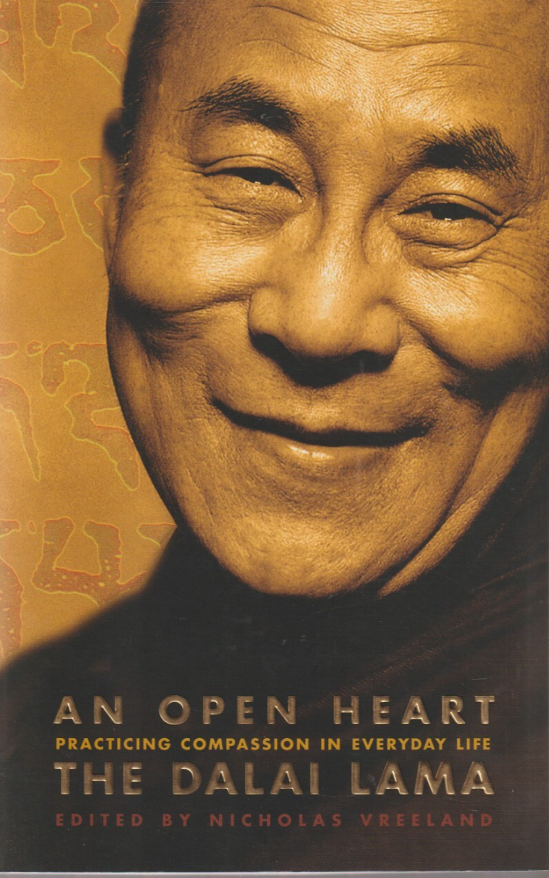 An Open Heart: Practicing Compassion in Everyday Life - The Dalai Lama