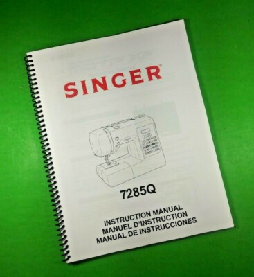 Owners Manual for Singer Sewing Machine 7285Q 85 Pages W/Clear Covers!