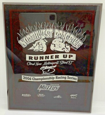 2006 Championship Racing Series Northwest Dragbike Runner Up Award Cloud 9 Muzzy