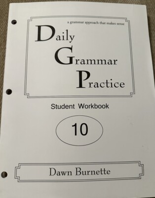 Daily Grammar Practice 10 Student Workbook, Dawn Burnette 2nd Edition