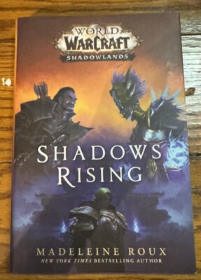 World of Warcraft: Shadows Rising by Madeleine Roux, First Edition Hardcover