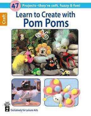 Learn to Create with Pom Poms by Hot Off the Press (English) Paperback Book