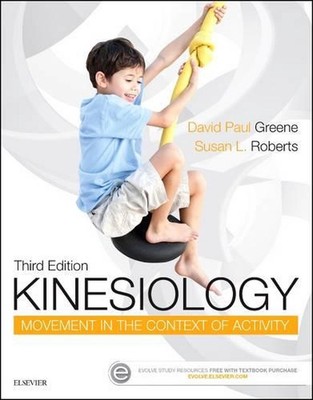 Kinesiology: Movement in the Context of Activity by David Paul Greene (English) 