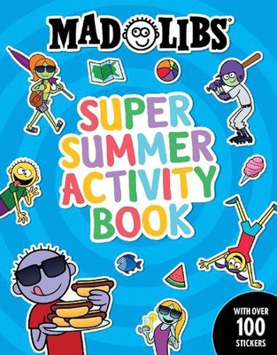 Mad Libs Super Summer Activity Book: Sticker and Activity Book with Over 100 Sti