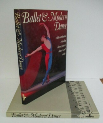 BALLET & MODERN DANCE, 1974 1st Ed. in DJ, Illustrated
