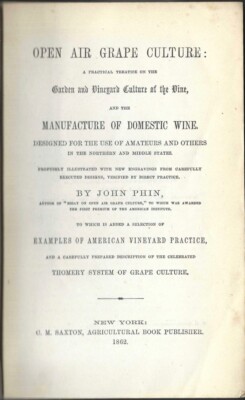 John Phin / Open Air Grape Culture Practical Treatise on the Garden and Vineyard