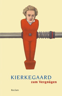 Kierkegaard zum Vergnügen | Hermann Deuser (u. a.) | Taschenbuch | Reclam Univer