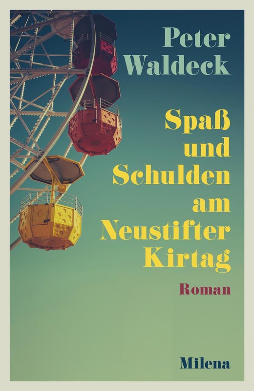 SpaÃ Und Schulden Am Neustifter Kirtag - Peter Waldeck -  9783903184954