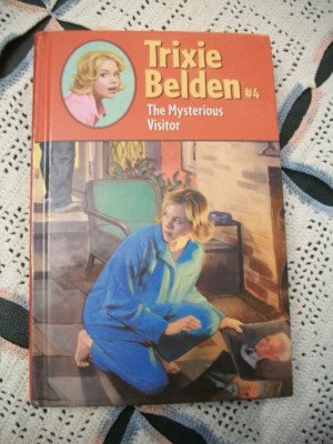 Trixie Belden #4 The Mysterious Visitor (Newer Glossy Series)